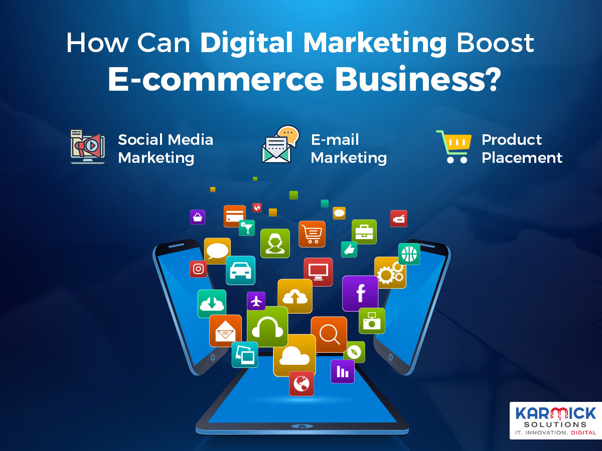 How Can Digital Marketing Boost E-commerce Business?