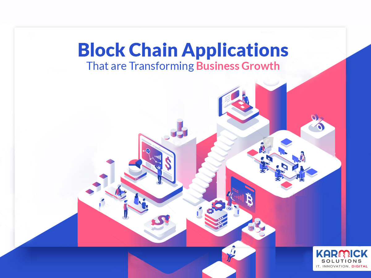 Block Chain Applications That are Transforming Business Growth
