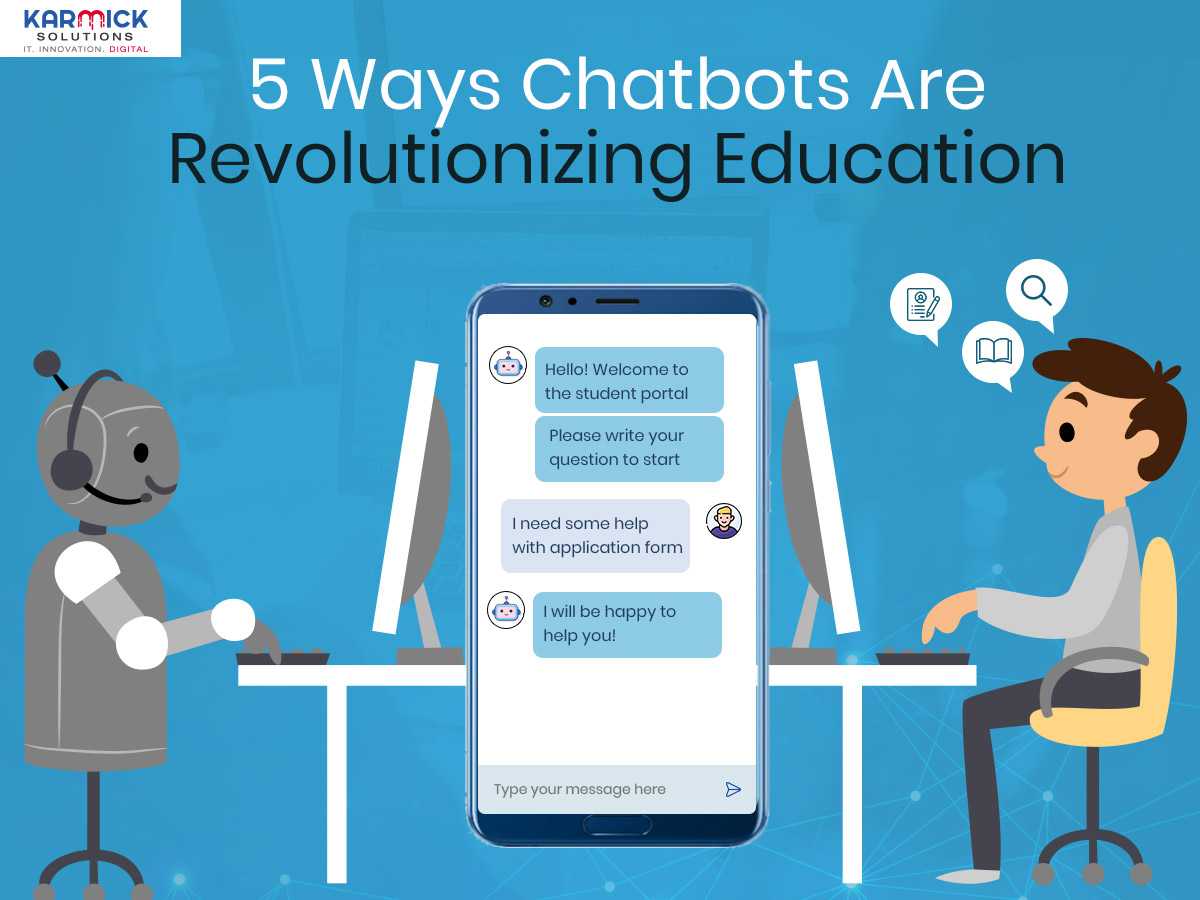 5 Ways Chatbots Are Revolutionizing Education